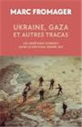 Ukraine, Gaza et autres tracas. Les chrétiens d’Orient dans le nouveau Grand Jeu